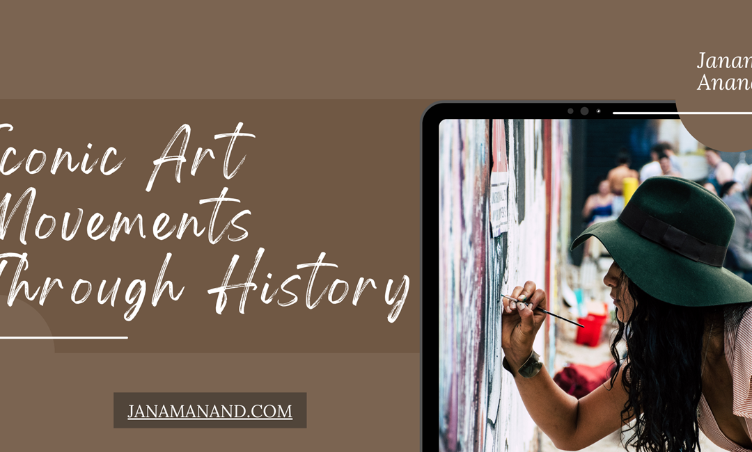 Iconic Art Movements Through History